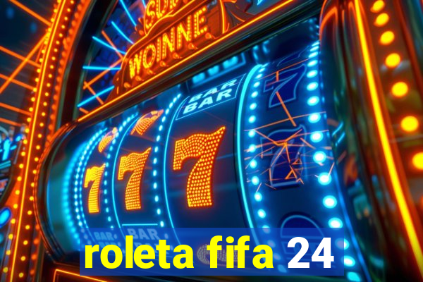 roleta fifa 24